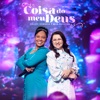 Dalete Hungria - Coisa do Meu Deus (Ao Vivo)