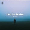 Lost in Desire - Single