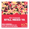 Still Need Ya - Single