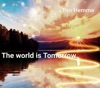 The World Is Tomorrow - Single