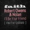 Robert Owens - I'll Be Your Friend