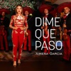 Dime Que Paso - Single