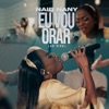 Nair Nany - Eu Vou Orar (Ao Vivo)