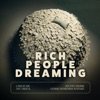 Rich People Dreaming - Single