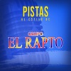 Pistas al Estilo de Grupo el Rapto - EP