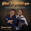 Que Te Guste Yo: Ya Me Cansé - Single