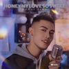Honey My Love So Sweet - Single