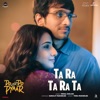 Ta Ra Ta Ra Ta (From "Do Aur Do Pyaar") - Single