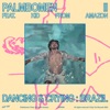 Palmbomen II - Dancing & Crying: Brazil (feat. Kid From Amazon) - Single