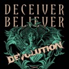 Deceiver, Believer - Single