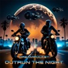 Outrun the Night - Single