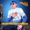 No Me Preguntes Por Ella - Single