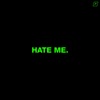 Hate Me / 1208 - Single