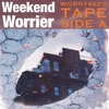 Weekend Worrier (Side A) - EP