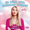 Er will nur Fahrrad fahren - Single