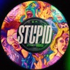 Stupid - Single