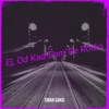 Ej,od kad sam se rodio - Single