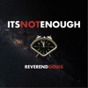 It's Not Enough - Single