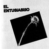 El Entusiasmo - Single