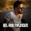 Bel Hob Majnoun - Single