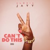Can't Do This - Single