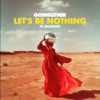 Let's Be Nothing (feat. Manno) - Single