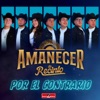 Amanecer de Recinto - Por El Contrario