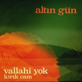 Altin Gün - Vallahi Yok