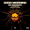 Good Morning (feat. Pharoah SYCK) - Single