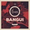Bangui - Single