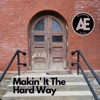 Makin' It the Hard Way - Single