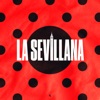 LA SEVILLANA - Single