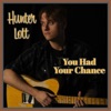 You Had Your Chance - Single