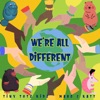 We're All Different - Single