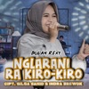 Nglarani Ra Kiro-Kiro - Single