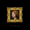 Follow Me - Single