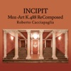 Incipit / Moz-Art K.488 ReComposed - Single