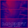 Magnify (K.I.S.T.E Reflip) - Single