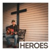 Heroes - Single