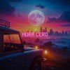 Hora Cero - Single