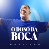 waguinho - O Dono da Boca