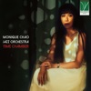 Monique Chao Jazz Orchestra - Melting City
