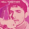 Hell Together - The Remixes - Single