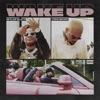 Wake Up (feat. Chris Brown) - Single