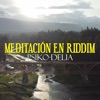 MEDITACIÓN EN RIDDIM - Single