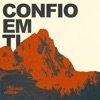 Get Worship - Confio em Ti