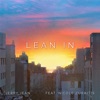 Lean In (feat. Nicole Zuraitis) - Single