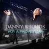 Danny Berrios - El Rey Te Mando A Llamar