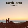 Celestials - Kapoia Mera