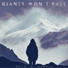 Giants Won't Fall - Single